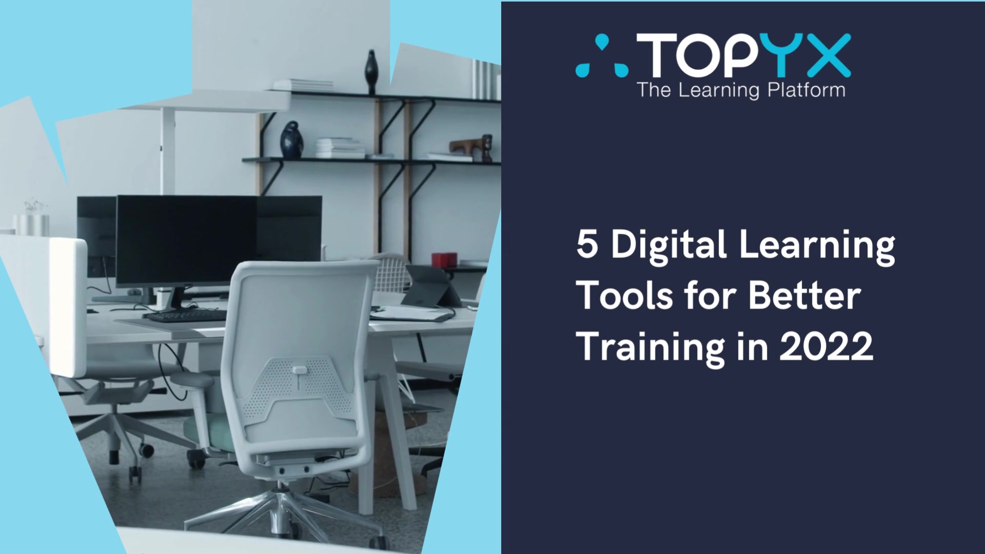 5 Digital Learning Tools Your Company Needs for Better Training in 2022